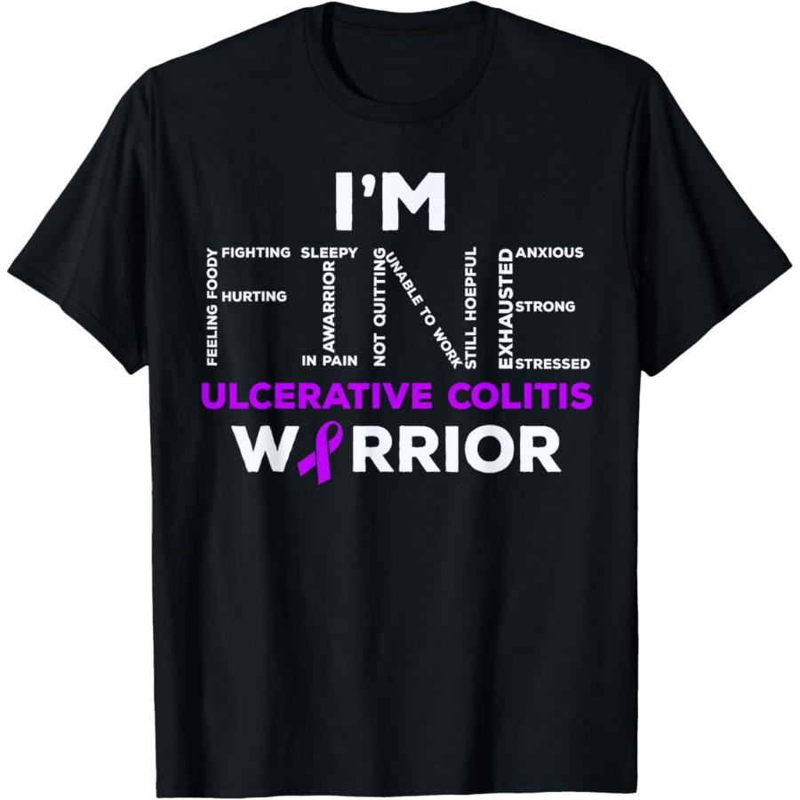 

I m Fine Support Ulcerative Colitis Warrior Family Support T-Shirt XXXXXL