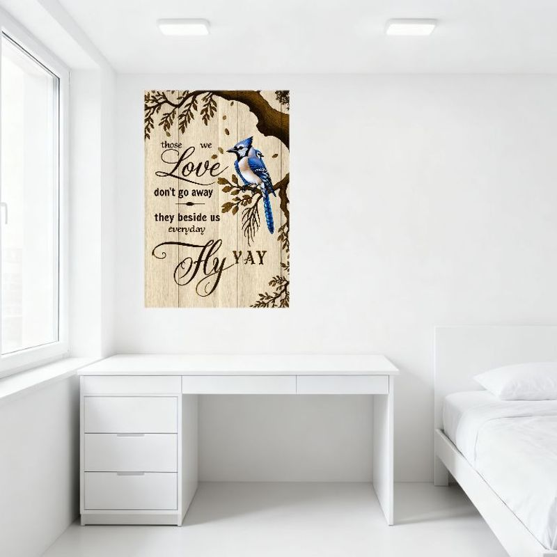 Wooden Planks Background Blue Jay Tree Branch Metal Tin Sign 'Those We Love Don't Go Away' Inspirational Quote Wall Art Decor Fo