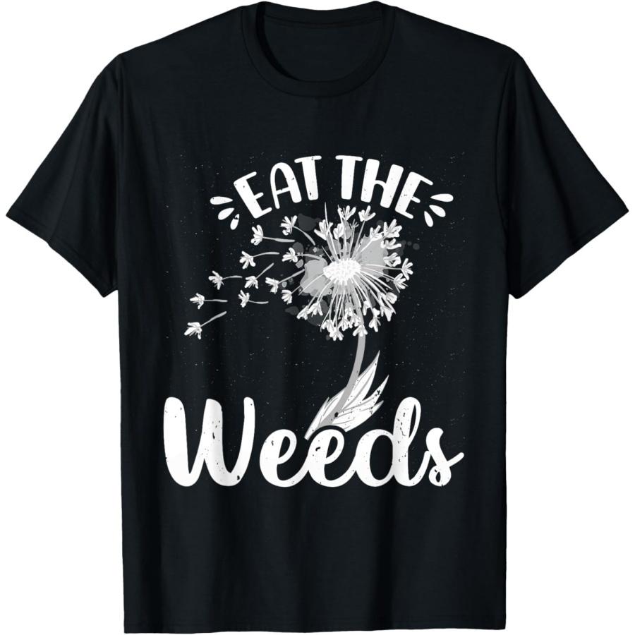 

Positivity EAT THE WEEDS Dandelion Funny Dandelions T-Shirt(1) XXXXXL чорний