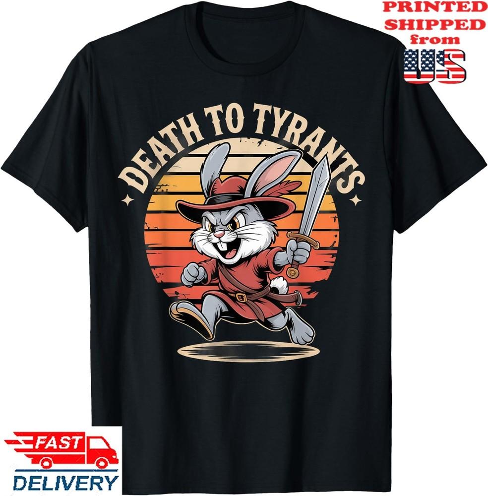 Retro Rabbit Death To Tyrants Vintage 90s Funny Quote  T-Shirt, Unisex Tee Unisex T-Shirt M