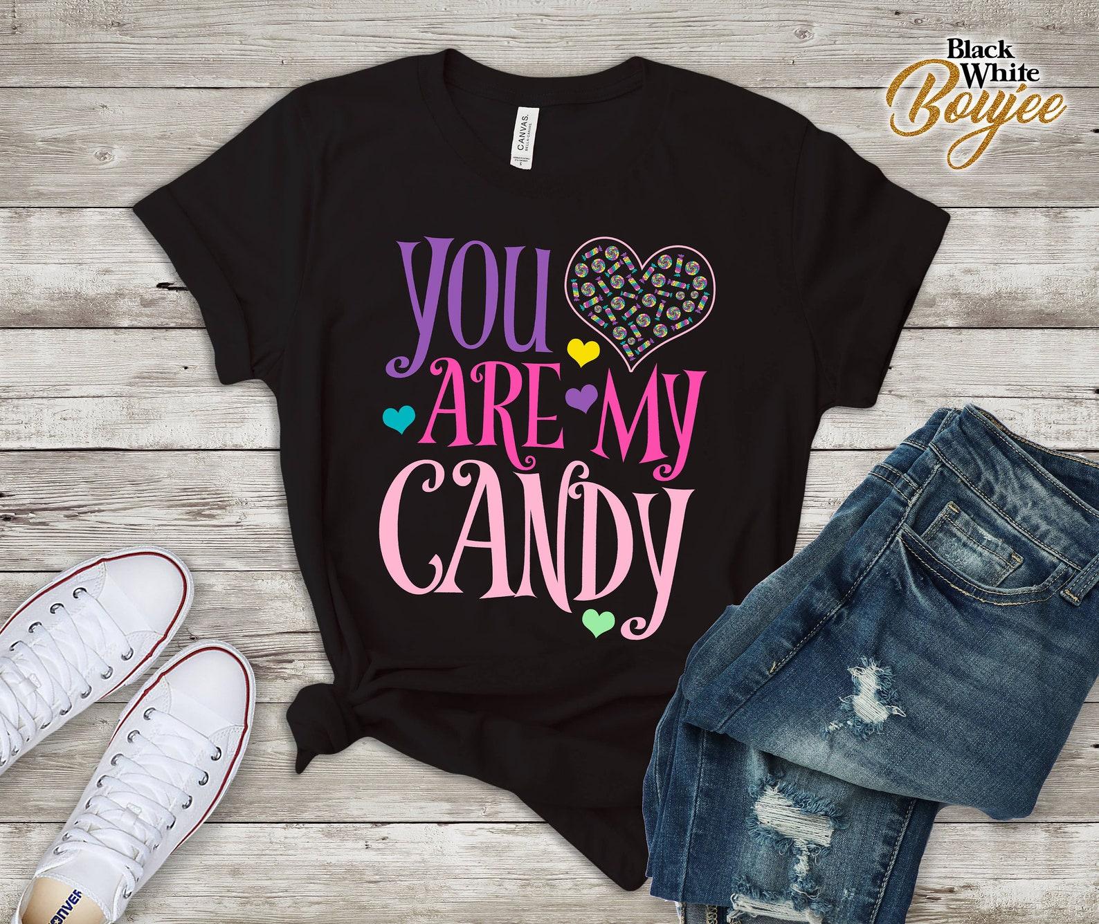 You Are My Candy Valentines day Gift for her Candy Crush Tshirt L
