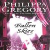 Fallen Skies by Philippa Gregory Paperback Book 9780007233069