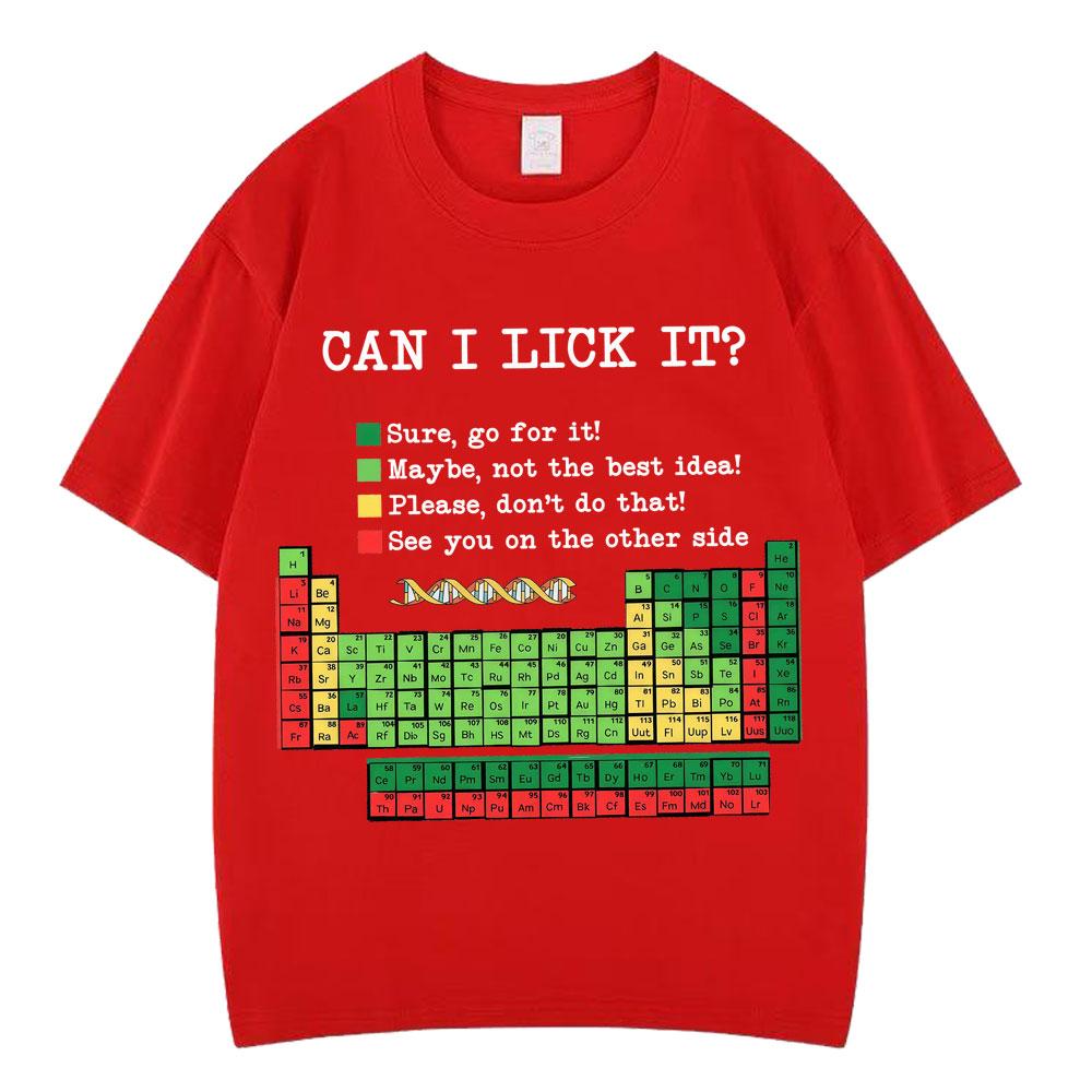 

Funny Periodic TableCan I Lick It Chemistry TShirt Summer Shortsleeved Loose Casual Cotton Tshirts Hiphop Fashion Tshirt S
