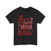 Valentine's Day Shirt, Valentine's Day Gift for Mom, Funny Valentine T-shirt,