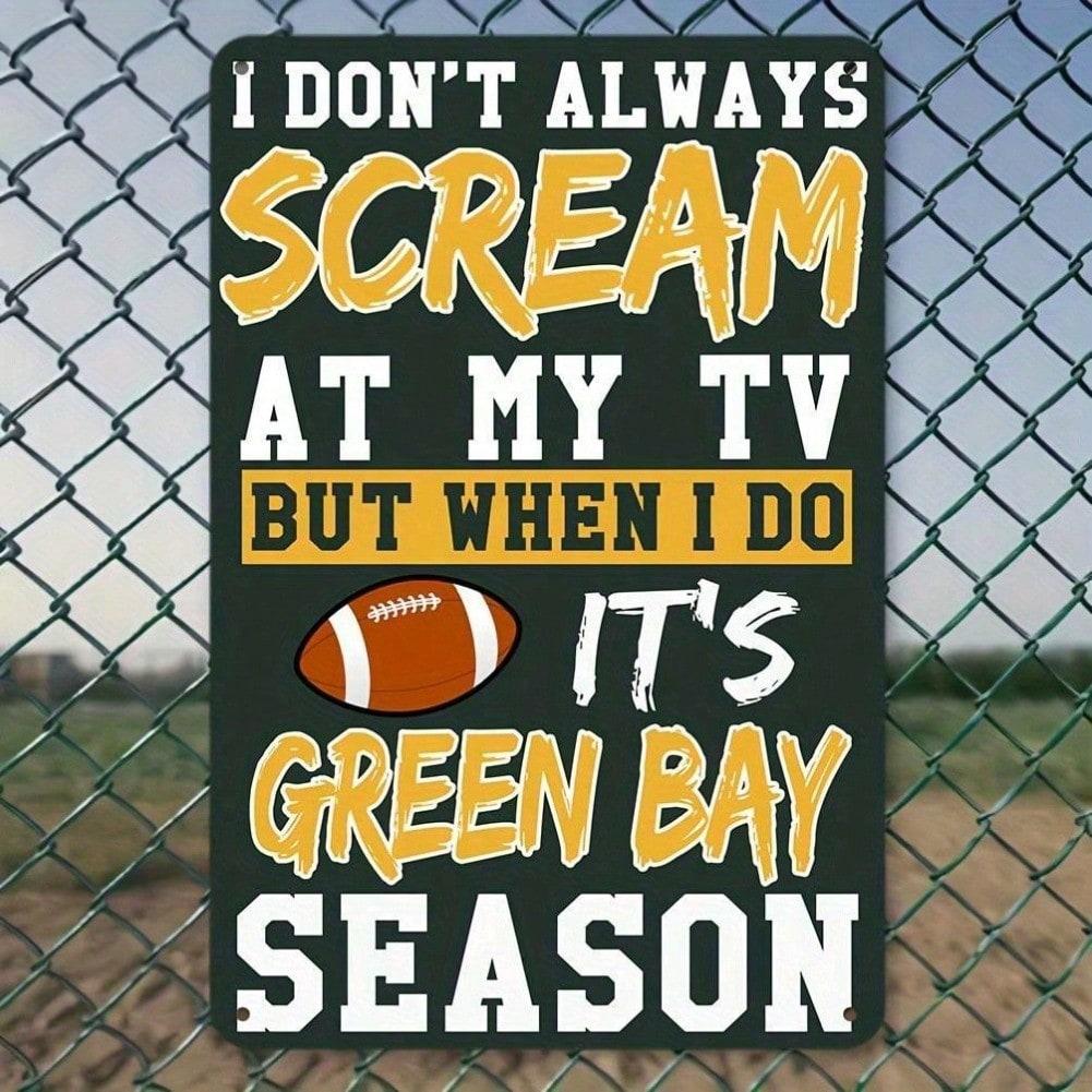 Green Bay Packers Tin Sign Humorous Football Quote Metal Wall Decor for Man Cave Sports Bar Garage Office