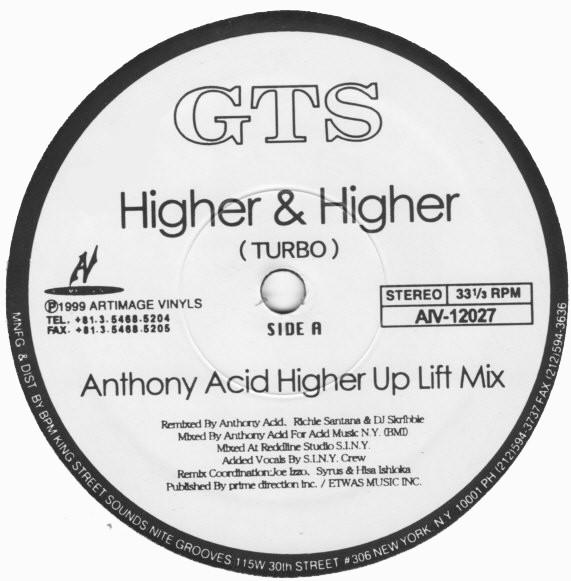 

12-дюймовая пластинка GTS - Выше и выше (Anthony Acid Highe AIV12027 Artimage Vinyls 1999 US Танцевальная и Электронная Музыка Б/У