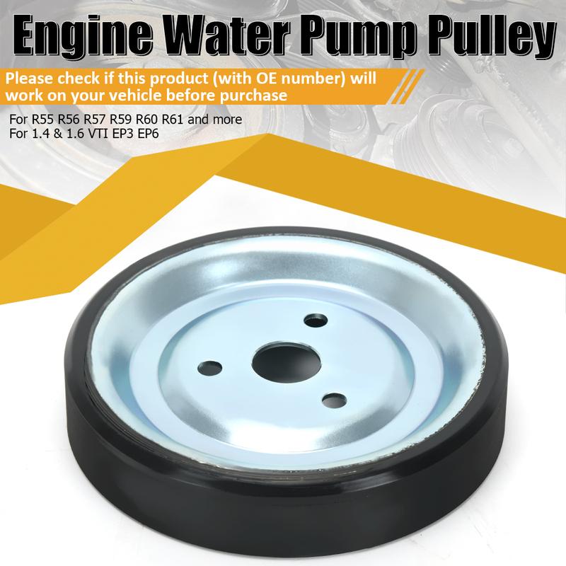 

Car Engine Water Pump Pully for Mini Cooper R55 R56 R57 R59 R60 R61 Replace 11517545958 11517571012 11517619020 120459