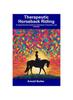Kniha Therapeutic Horseback Riding : A Comprehensive Guide for Individuals, Instructors, and Facilities