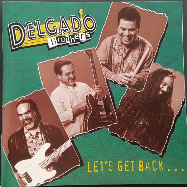 

CD DELGADO BROTHERS - Let s Get Back M55002 Mocombo Records 1999 Japan Blues Used