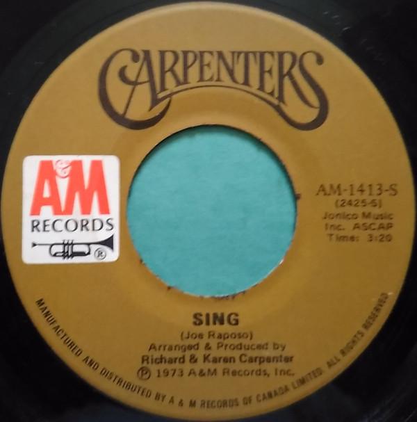 

7inch Record CARPENTERS - Sing AM1413S A&M 1973 Canada Rock Used