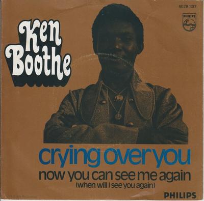 7-Zoll Schallplatte KEN BOOTHE  Crying Over You 6078307 Philips 1974 Niederlande Reggae Ska  Dub Gebraucht