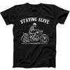 Staying Alive Skeleton Motorcycle Funny Gift Black T Shirt 218
