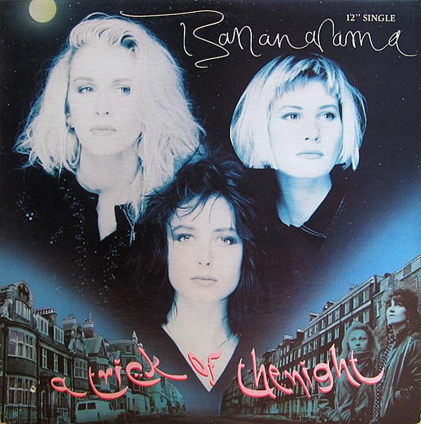 

12inch Record BANANARAMA A Trick Of The Night LDSX234 London Records 1986 Canada Dance Electronica Used