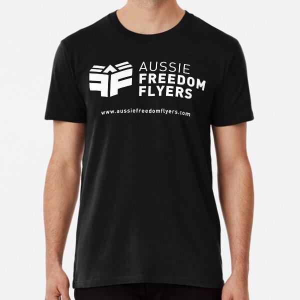 Aussie Freedom Flyers - White Logo Premium T S To 5XL Made In the AU/USA T-Shirt