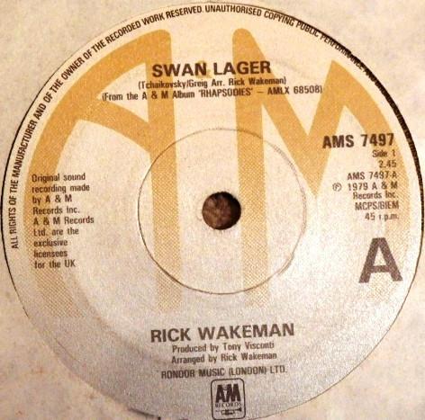 

7inch Record RICK WAKEMAN - Swan Lager AMS7497 A&M Records 1979 UK Rock Used