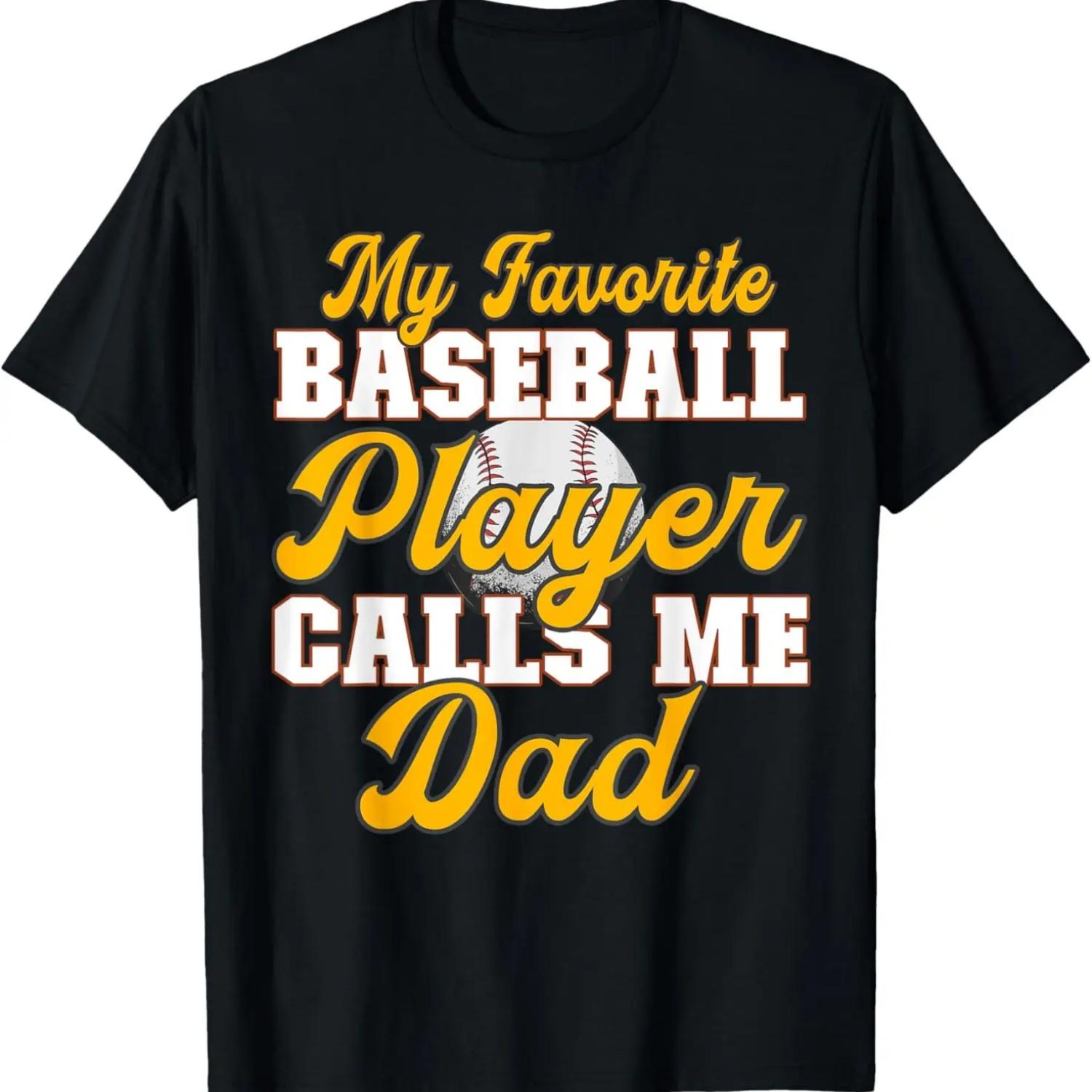 

Baseball My Favorite Player Calls Me Dad T-Shirt XXXXXL чорний
