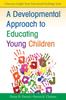 The A Developmental Approach To Educating Young Children Book