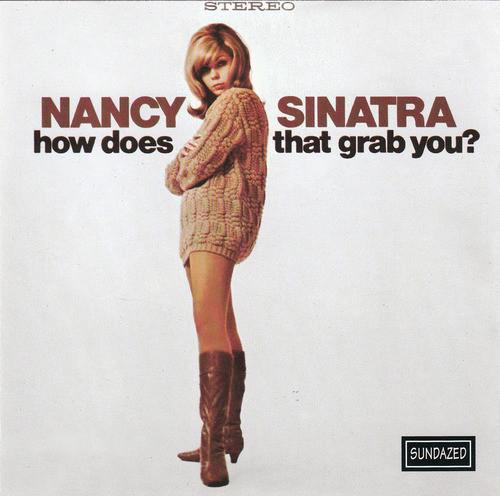 

CD NANCY SINATRA - How Does That Grab You SC6053 Sundazed Music 1995 US Rock Used