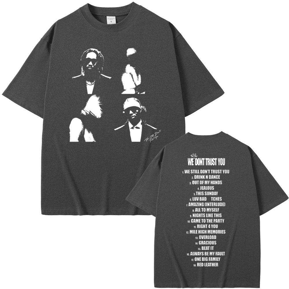 New Hot Sale Rapper Metro Boomin and Future We Don't Trust You Graphic Print T Shirts Men Hip Hop Oversized T-shirts Streetwear