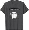 I Require Snacks Angry Cat Funny Meme TShirt Unisex T-Shirt