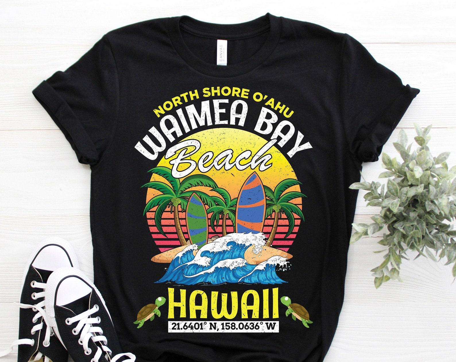 Waimea Bay Haleiwa North Shore of O ahu Oahu Hawaii Vintage Hawaiian T-Shirt, Surfer Beach Aloha Summer Surfing Gift, Surf Vacation Souvenir 100
