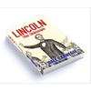 Lincoln : The Unknown Lincoln The Unknown Is A Biography Of Abraham