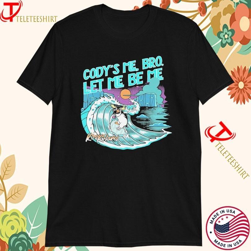 Cody’s Me Bro Let Me Be Me Kookslams T-shirts Unisex T-Shirt XL