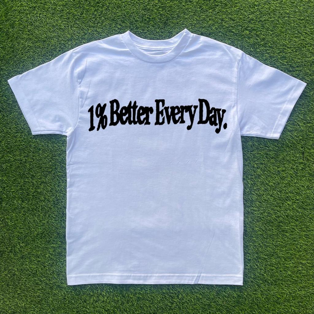1% Better Everyday T-shirt