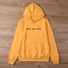 Don't Miss Hard Hoodie Women Aesthetic Hoody Sweatshirts Pullovers Quote Tumblr Fashion Grunge Unisex Cotton Tops Jumper Hoodies
