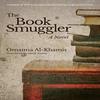 The Book Smuggler by Omaima AlKhamis Paperback Book 9781617979989