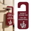 Humorous Office Privacy Indicator Funny 3D Printed Door Hanger Sign for Workshop And Office, Don't Come in I'm Printing, Durable Plastic Technology