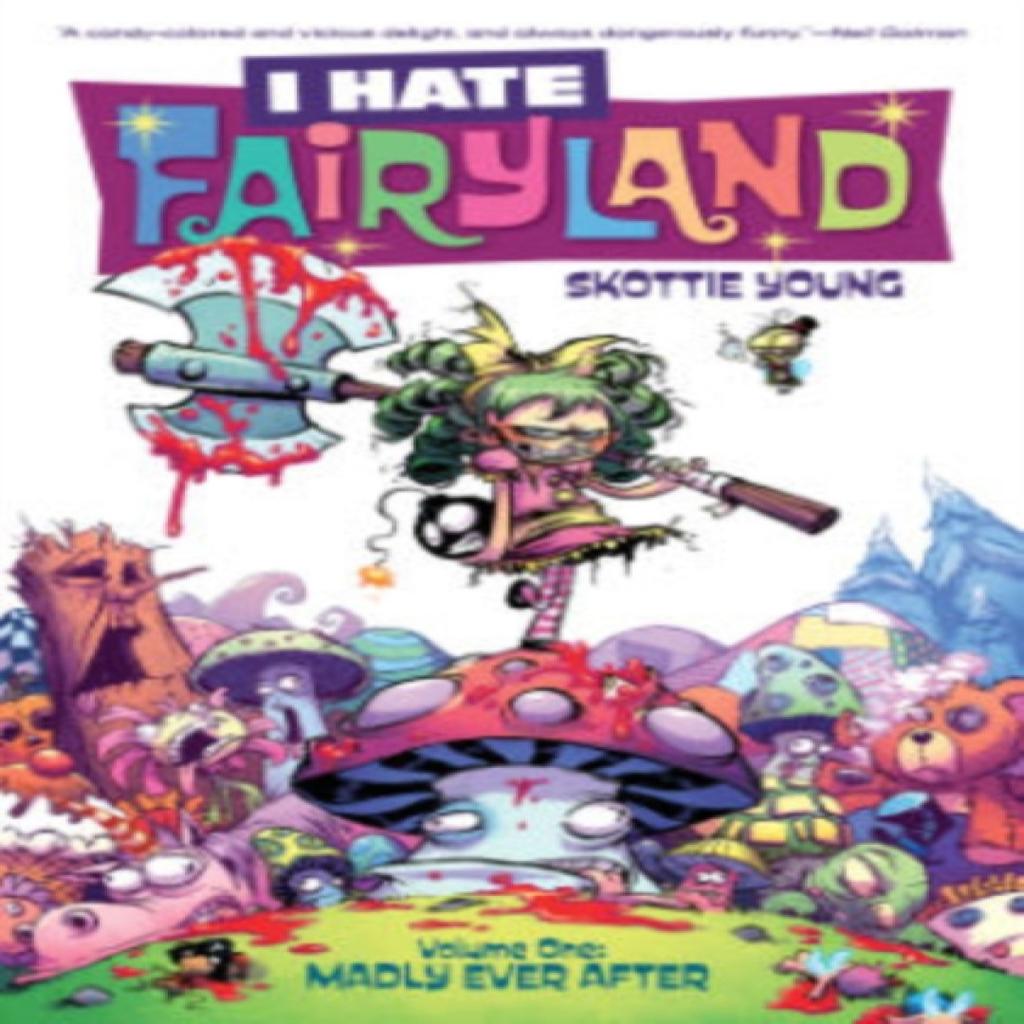 I Hate Fairyland Volume 1 Madly Ever After by Skottie Young Paperback Book 9781632156853