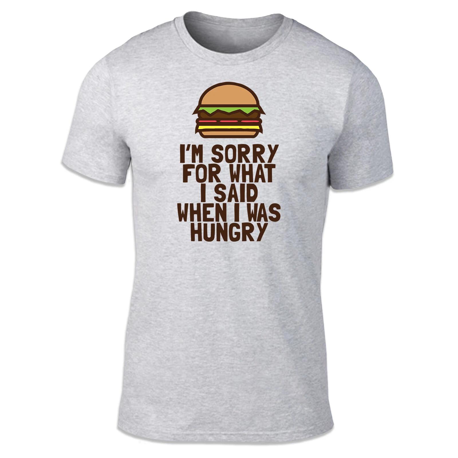 Sorry For What I Said Unisex T Shirt - Funny Food Cool Style Burger 3XL