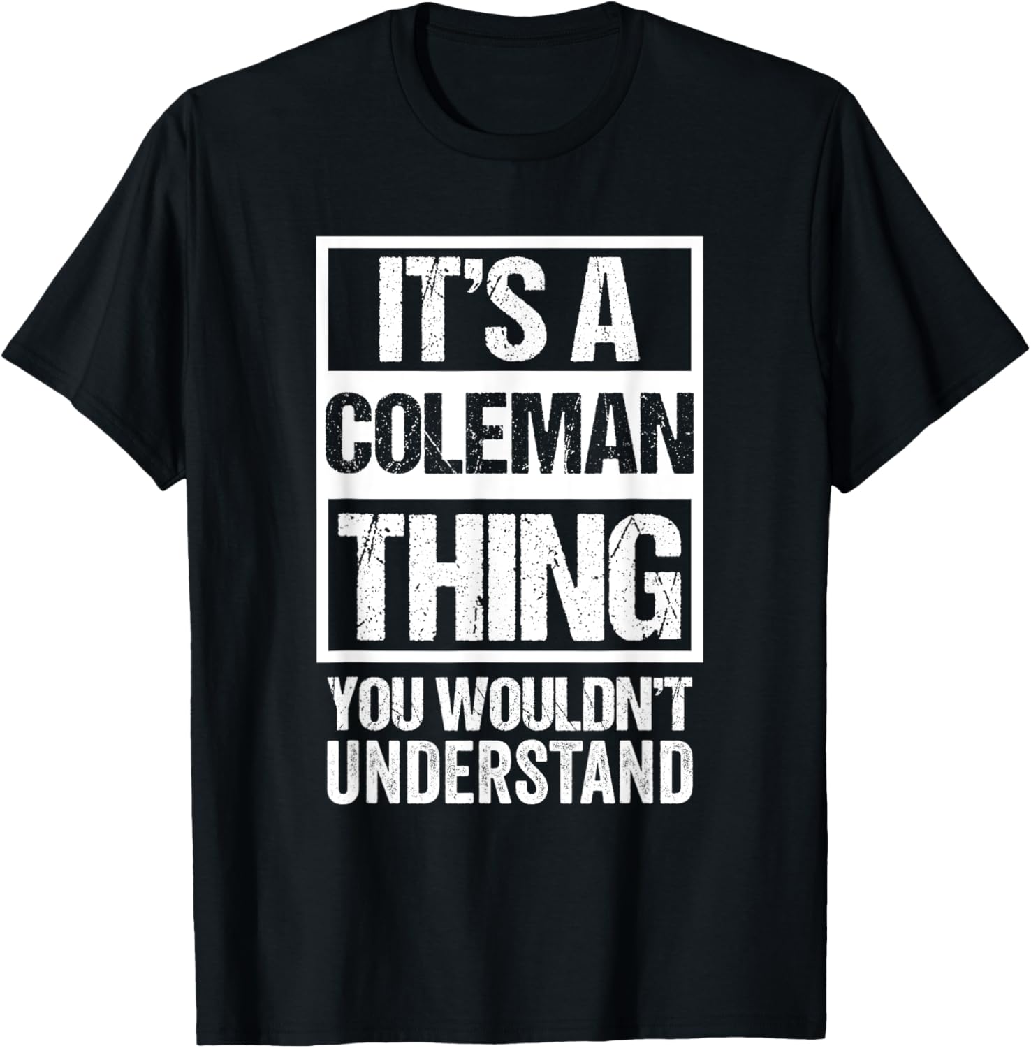 It s A Coleman Thing You Wouldn t Understand | Family Name T-Shirt S разноцветный