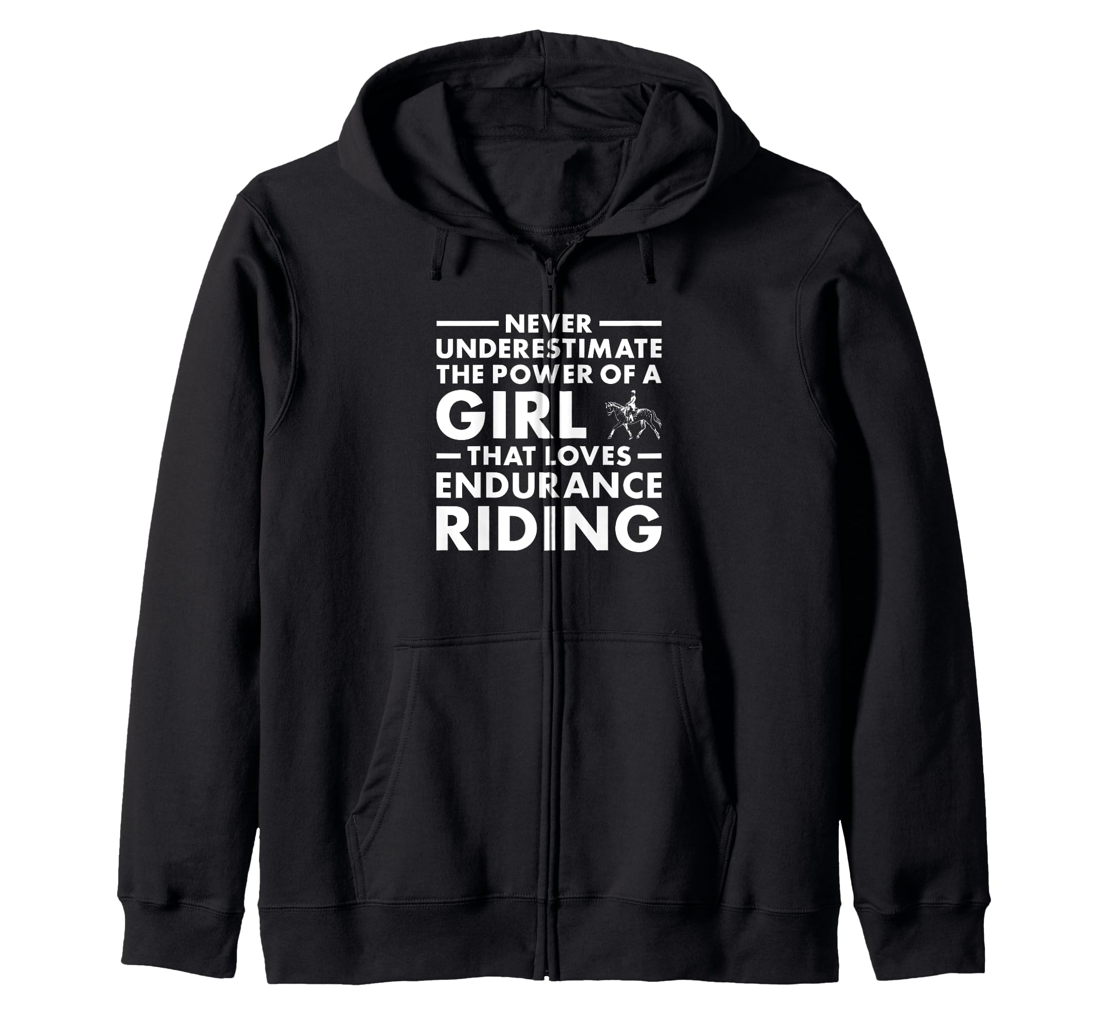 Riders never underestimate the power of girls. Zip-up hoodie