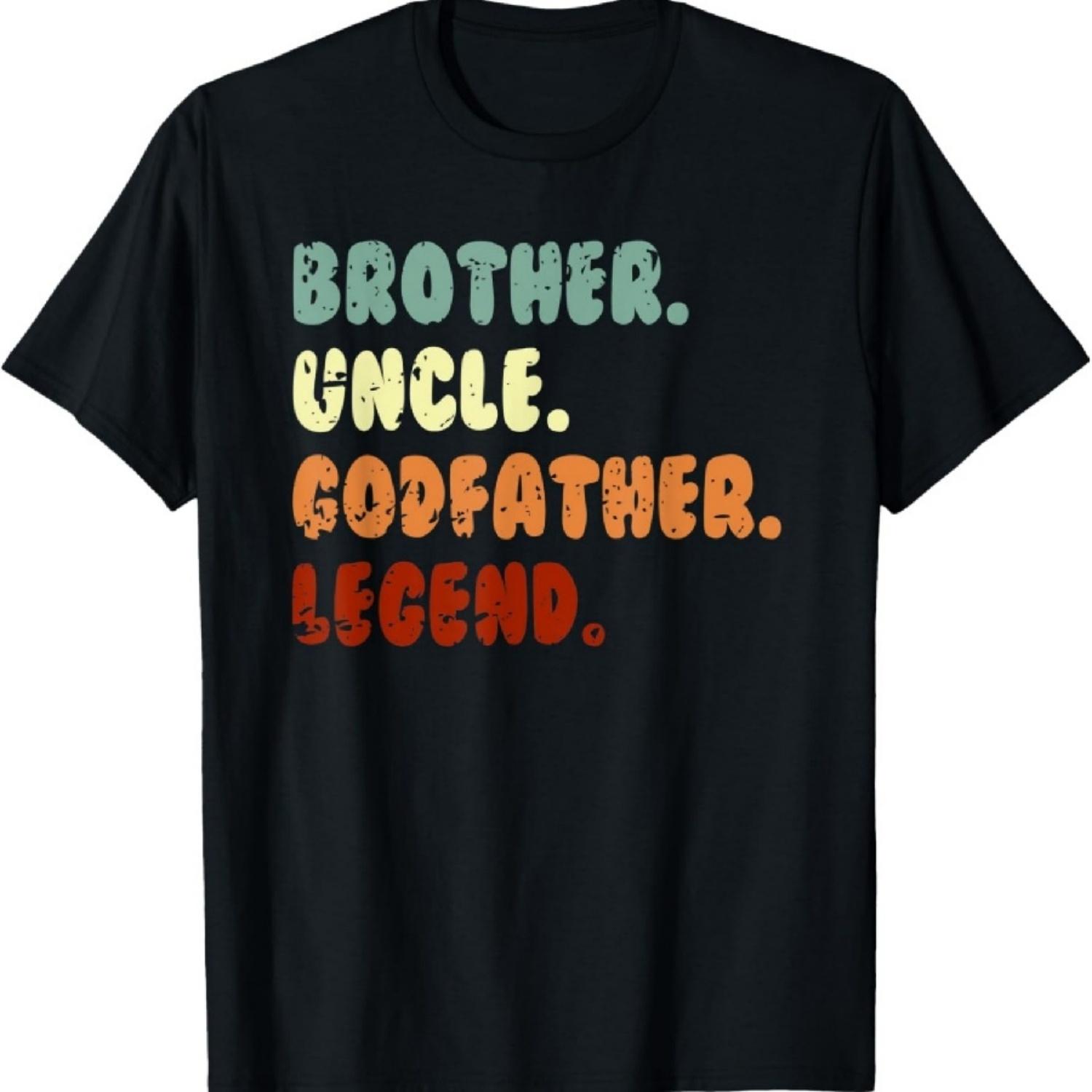 

Brother Uncle Godfather Legend Design T-Shirt S