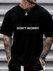 Unisex Black Crew Neck Tee Don T Worry Simple Letter Print Loose Oversized Short Sleeve Unisexs Streetwear Summer Casual Basic Top