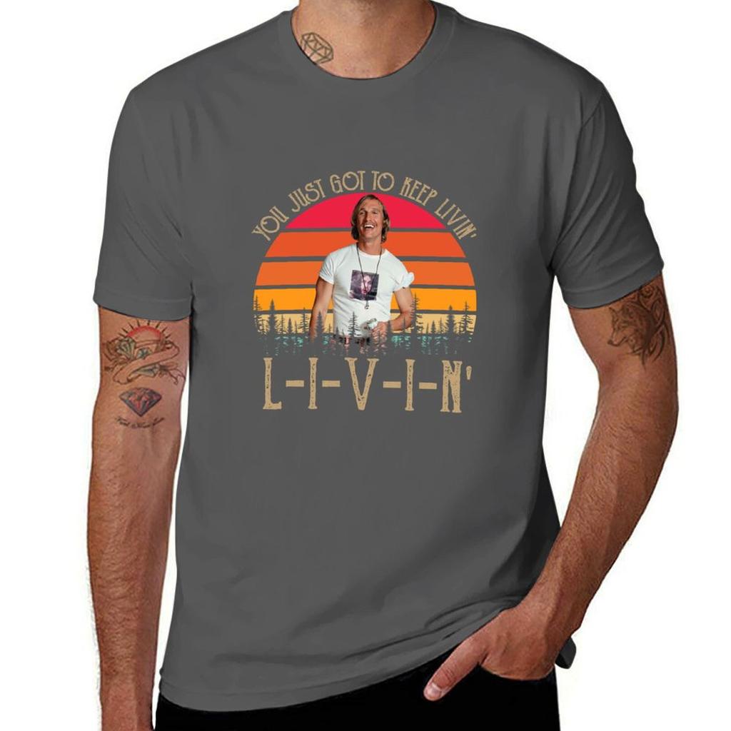 You Just Got To Keep Livin Shirts David Wooderson Dazed And Confused Shirt Custom Shirt 90s Vintage Retro Movie Tshirt