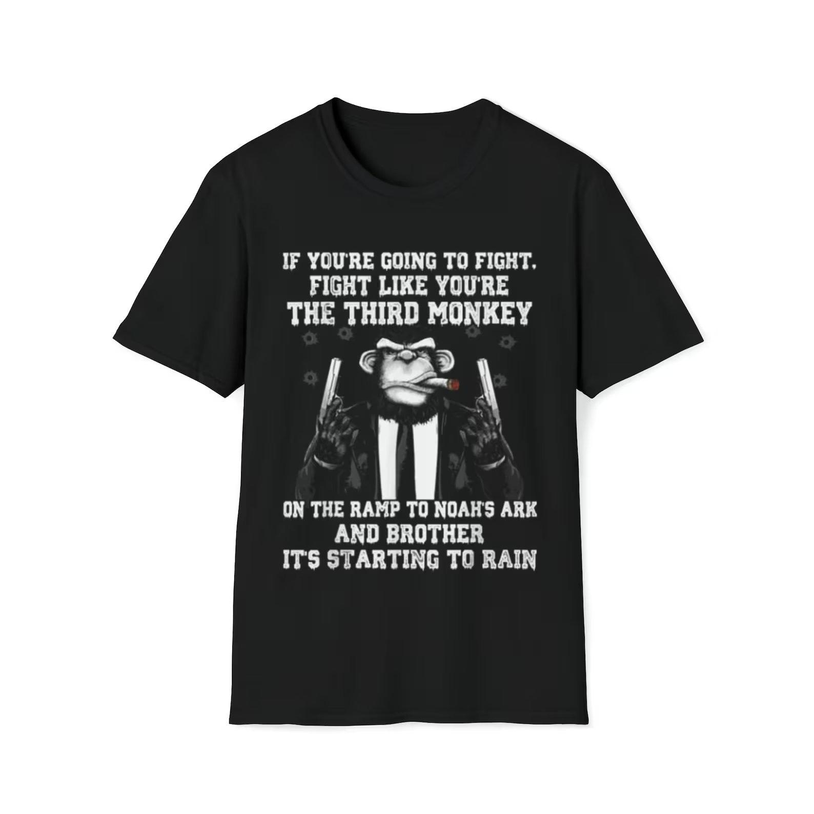 Fight Like Youre The Third Monkey shirt 4XL