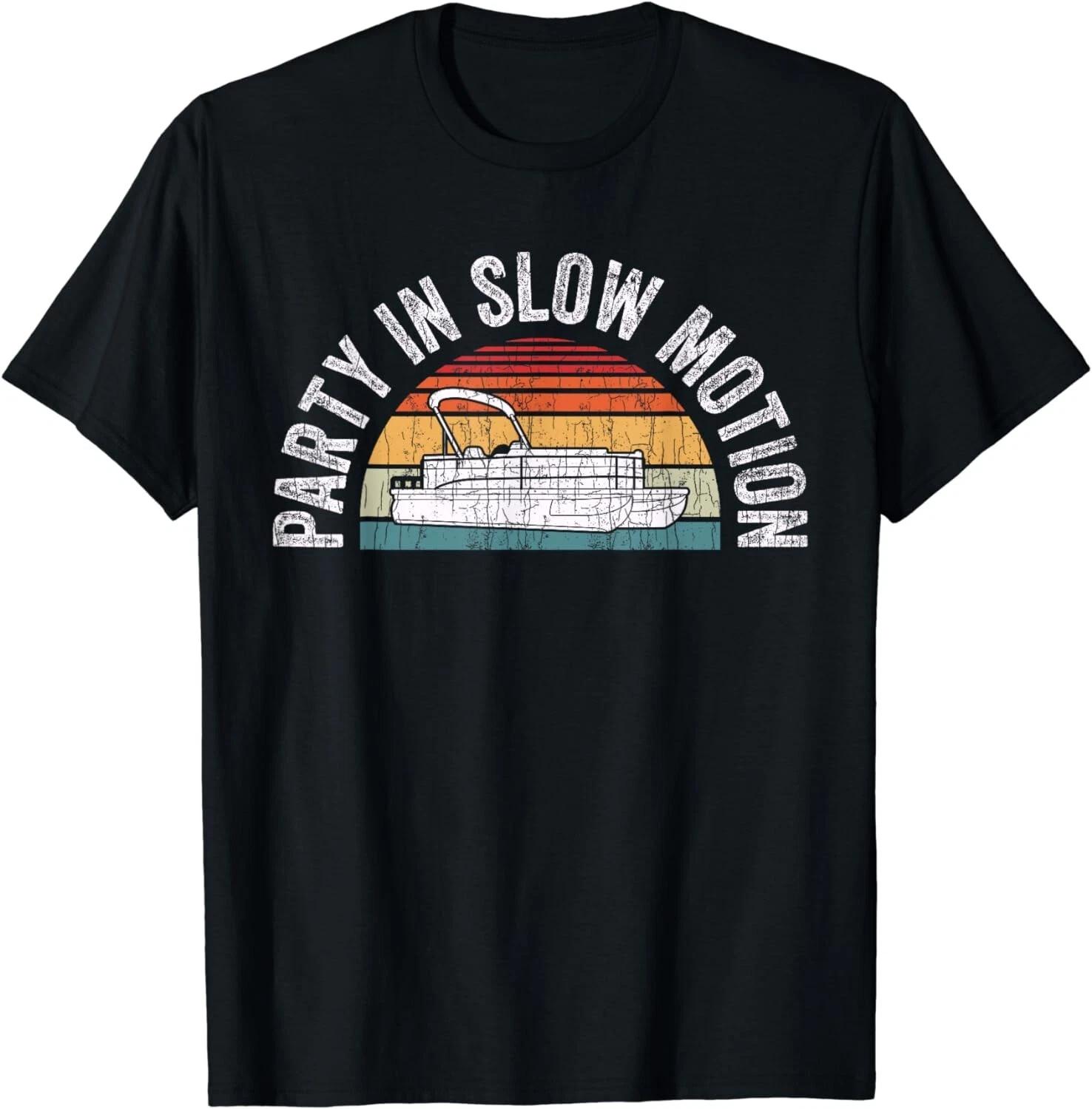 Best Pontoon Captain Shirt Gifts Boat Party In Slow Motion Gift Unisex T-Shirt L