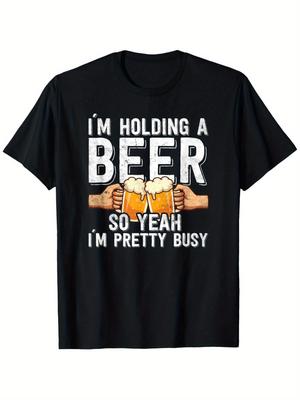 Funny Beer Lover Saying T-Shirt -  I'm Holding a Beer So Yeah I'm Pretty Busy  - with Text - Soft Br