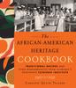 The The African-american Heritage Cookbook : Traditional Recipes And Fond Remembrances From Alabama's Renowned Tuskegee Institute Book