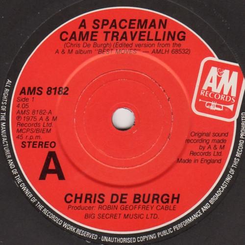 

7inch Record CHRIS DE BURGH A Spaceman Came Travelling AMS8182 AM Records 1981 UK Pop Used