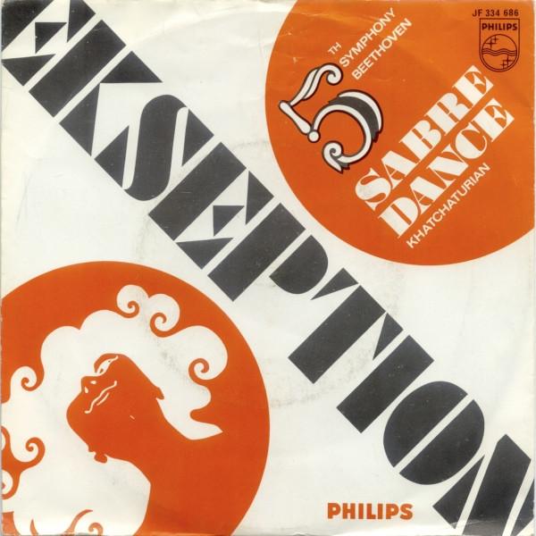 

7inch Record EKSEPTION - 5th Symphony Beethoven / Sabre Danc JF334686,jf3346 PHILIPS 1969 Netherland Rock Used