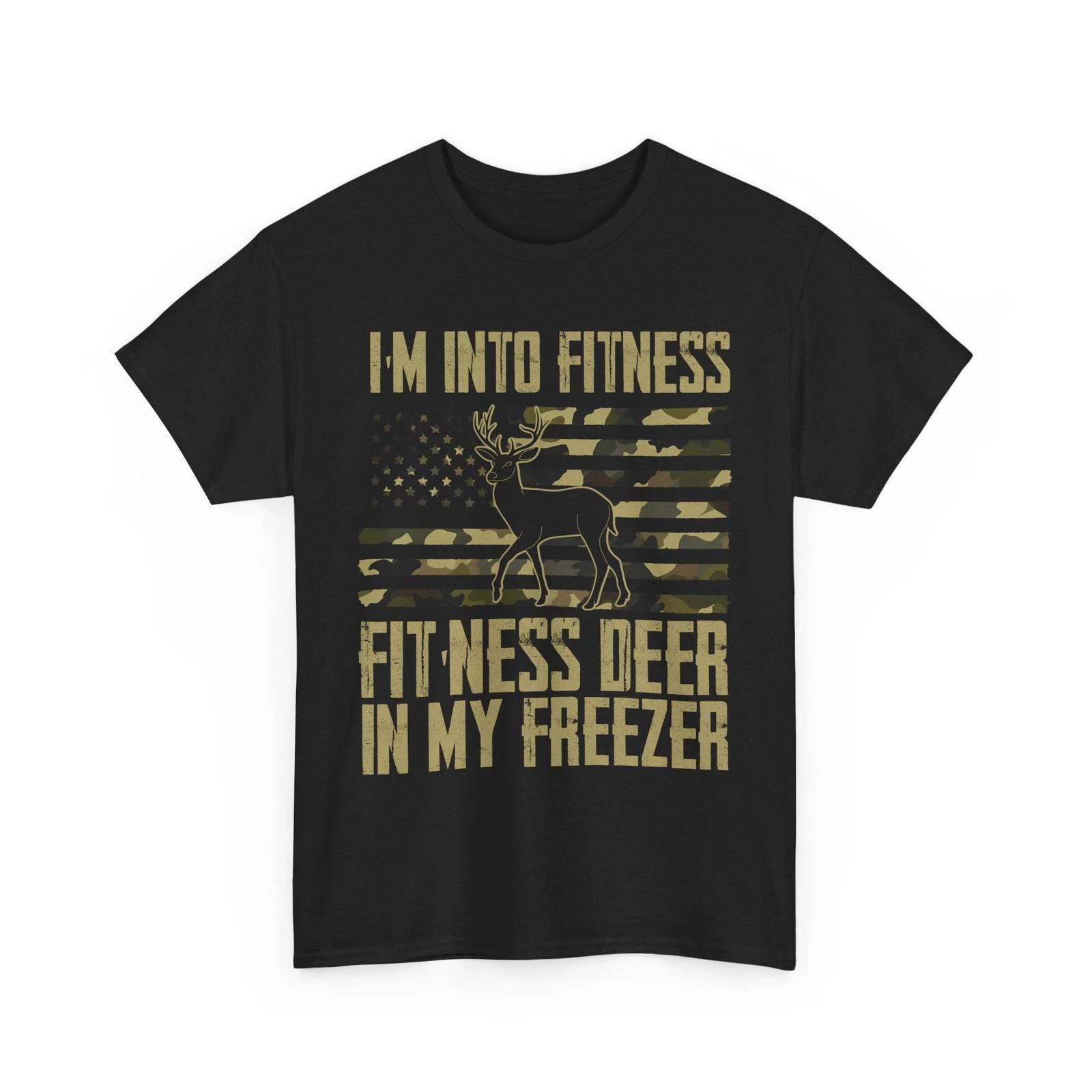 Deer Hunting Shirt, Fit ness Deer in My Freezer Hunting Season Lovers Shirt 4XL