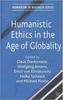 The Humanistic Ethics In the Age of Globality Book