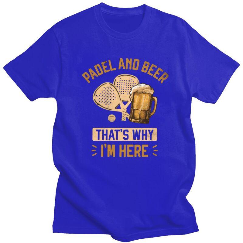 Unisex Padel And Beer Thats Why Im Here T Shirt 100 Cotton Colthing Leisure Novelty Creative Graphics Tee Tops