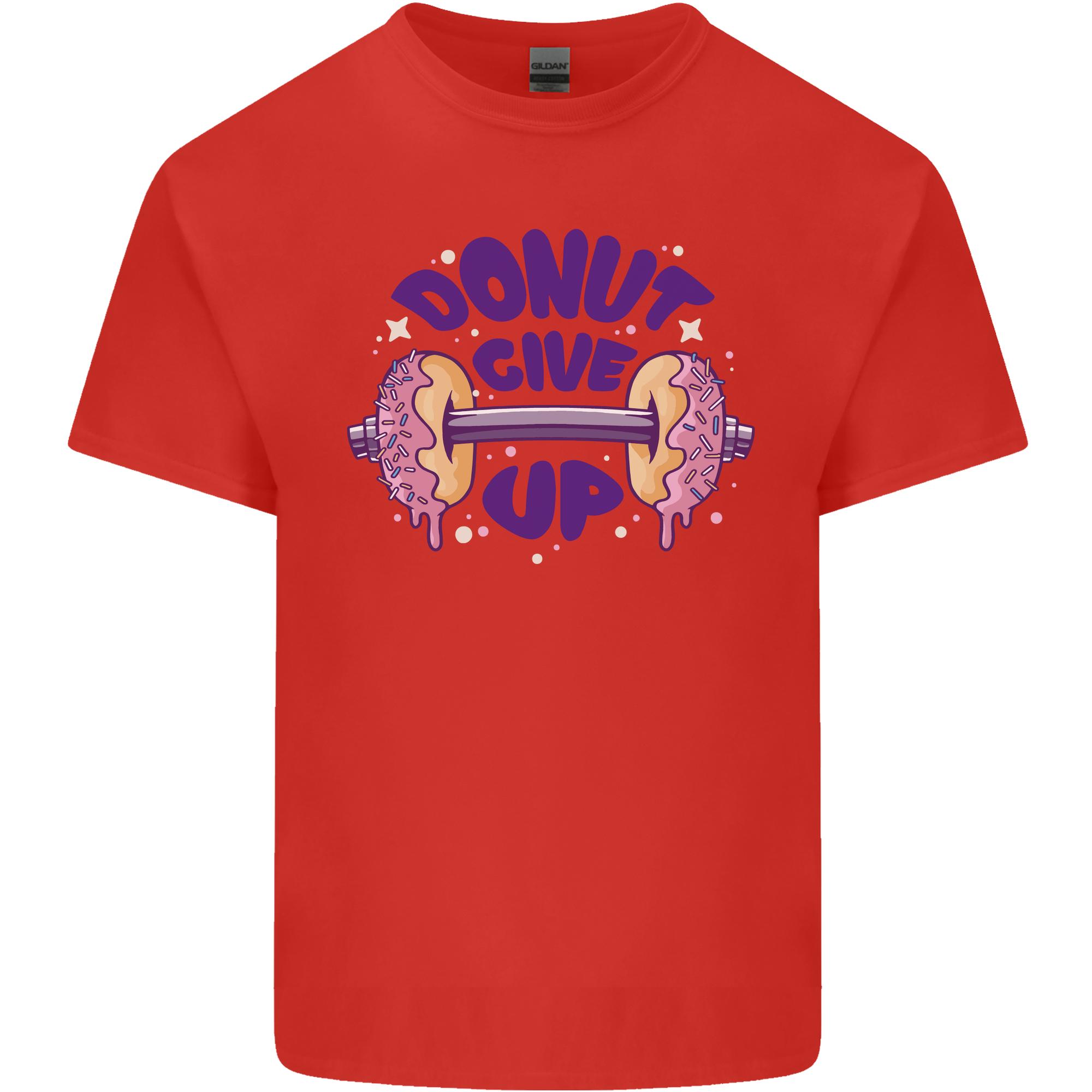 Donut Give Up Funny Gym Bodybuilding Unisexs Light Cotton TShirt S