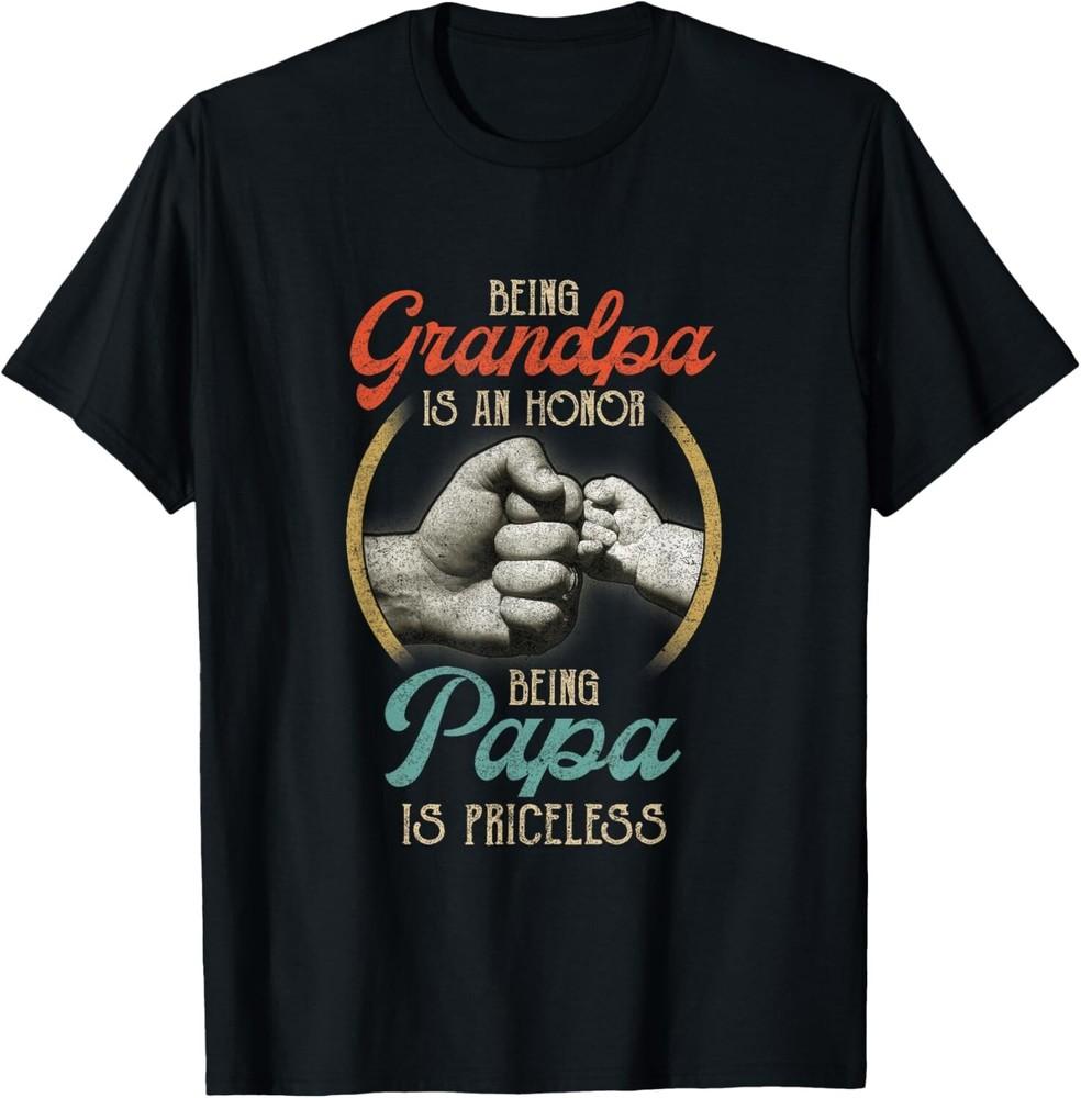

Being Grandpa Is An Honor Being Papa Is Priceless Vintage Gift Unisex T-Shirt M