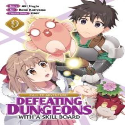 CALL TO ADVENTURE Defeating Dungeons with a Skill Board Manga Vol. 9 by Aki Hagiu Paperback Book 9798891607538